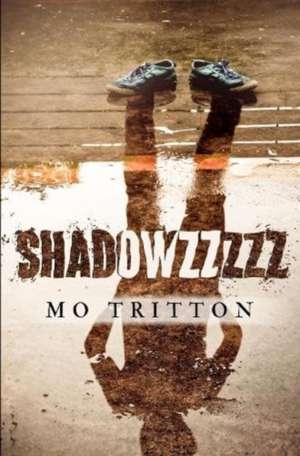 SHADOWzzzzz de Mo Tritton