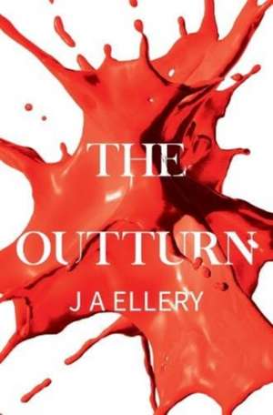 The Outturn de J A Ellery