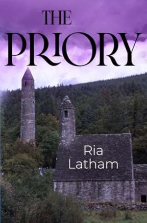 The Priory de Ria Latham