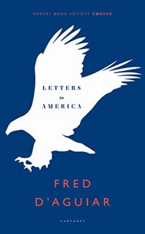 Letters to America de Fred D'Aguiar