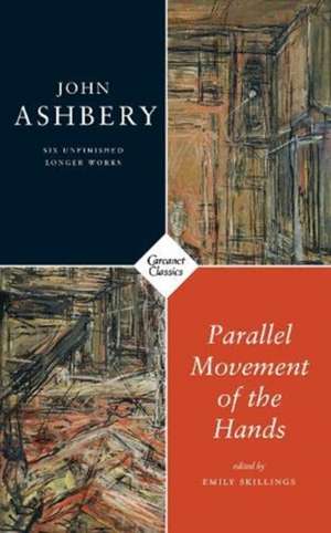 PARALLEL MOVEMENT OF THE HANDS de John Ashbery