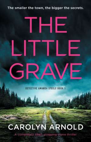 The Little Grave de Carolyn Arnold