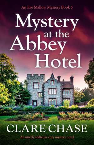 Mystery at the Abbey Hotel de Clare Chase