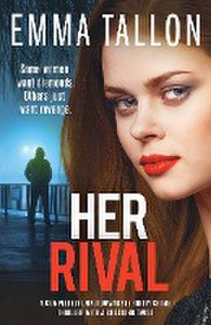 Tallon, E: Her Rival