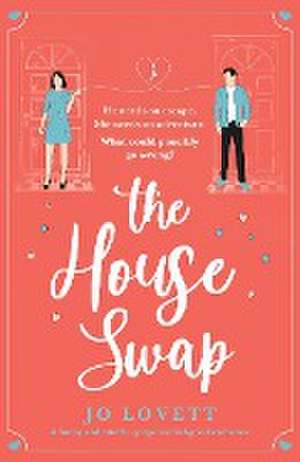 The House Swap de Jo Lovett