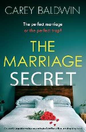 The Marriage Secret de Carey Baldwin