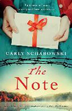 The Note: An utterly heartbreaking and completely gripping World War Two novel de Carly Schabowski