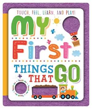 My First Things That Go de Igloo Books Ltd