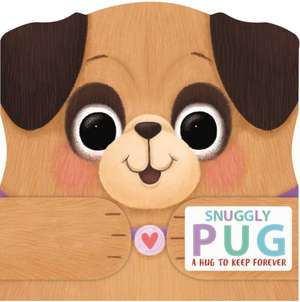 Snuggly Pug de Igloobooks