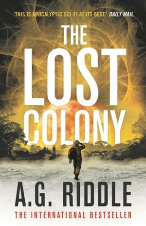 The Lost Colony de A. G. Riddle