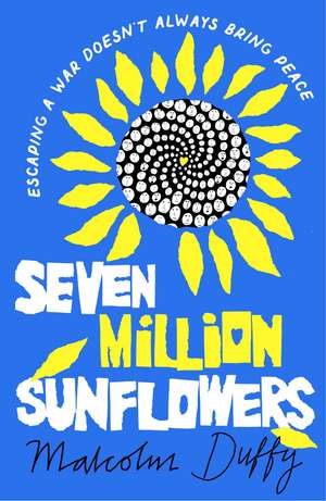 Seven Million Sunflowers de Malcolm Duffy