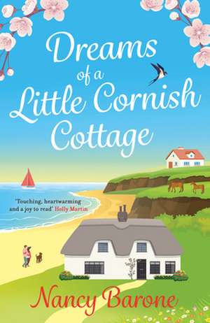 Dreams of a Little Cornish Cottage de Nancy Barone