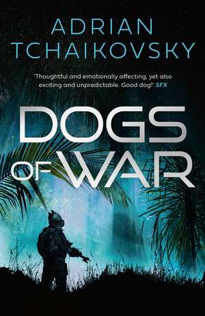 Dogs of War de Adrian Tchaikovsky