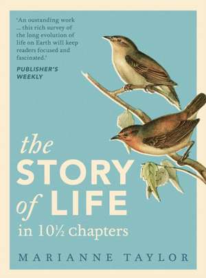 The Story of Life in 101/2 Chapters de Marianne Taylor