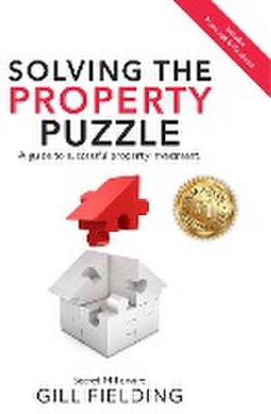 Solving the Property Puzzle de Gill Fielding