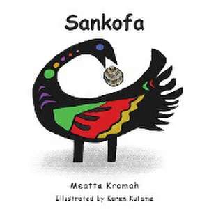 Sankofa de Meatta Kromah