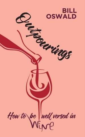 Outpourings de Bill Oswald
