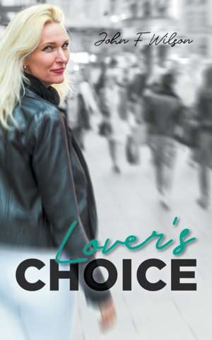 Lover's Choice de John F. Wilson