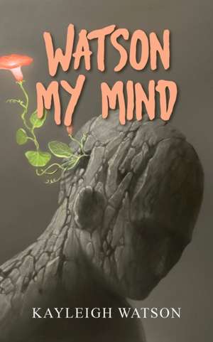 Watson My Mind de Kayleigh Watson