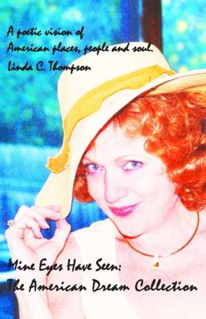 Mine Eyes Have Seen de Linda C. Thompson