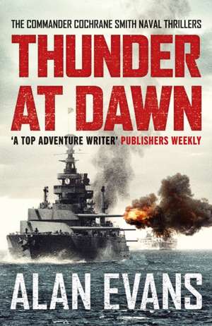 Thunder At Dawn de Alan Evans