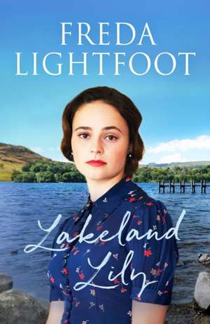 Lakeland Lily de Freda Lightfoot