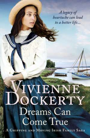 Dreams Can Come True de Vivienne Dockerty