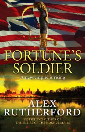 Fortune's Soldier de Alex Rutherford