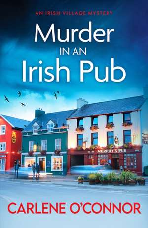 Murder in an Irish Pub de Carlene O'Connor