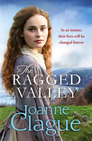 The Ragged Valley de Joanne Clague