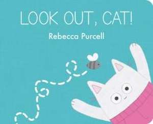 Look Out, Cat! de Rebecca Purcell