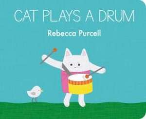 Cat Plays a Drum de Rebecca Purcell