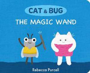 The Magic Wand de Rebecca Purcell