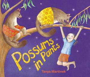 Possums in Pants de Tanya Martinek
