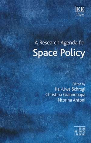 A Research Agenda for Space Policy de Kai–uwe Schrogl