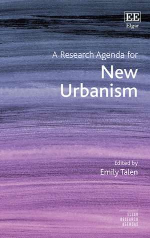 A Research Agenda for New Urbanism de Emily Talen