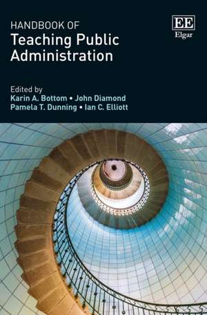 Handbook of Teaching Public Administration de Karin A. Bottom