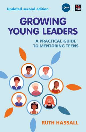 Growing Young Leaders de Ruth Hassall