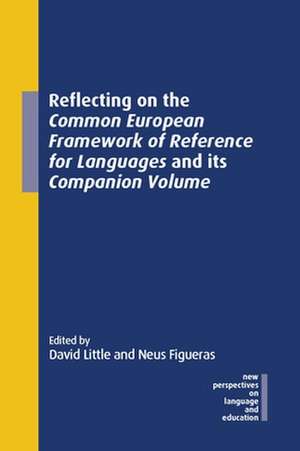 Reflecting on the Common European Framework of Reference for Languages and its Companion Volume de Neus Figueras