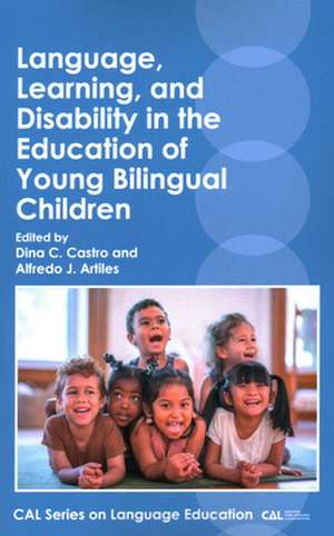 Language, Learning, and Disability in the Education of Young Bilingual Children