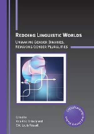 Redoing Linguistic Worlds de Kris Aric Knisely