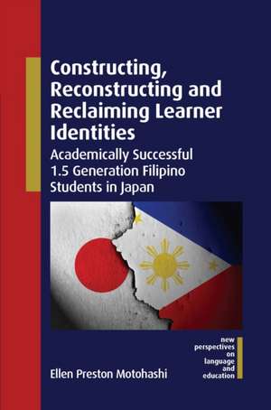 Constructing, Reconstructing and Reclaiming Learner Identities de Ellen Preston Motohashi