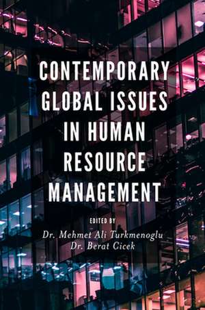 Contemporary Global Issues in Human Resource Management de Mehmet Ali Turkmenoglu