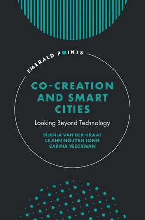 Co–Creation and Smart Cities – Looking Beyond Technology de Shenja Van Der Graaf