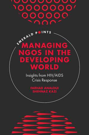 Managing NGOs in the Developing World de Farhad Analoui