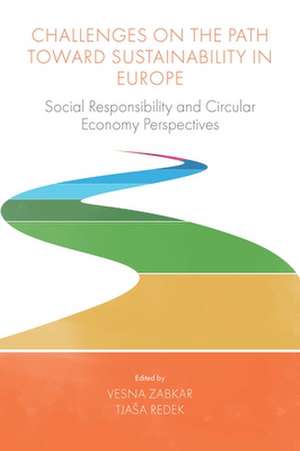 Challenges On the Path Toward Sustainability in Europe de Tja¿a Redek