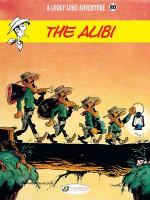 Lucky Luke Vol. 80: The Alibi de Claude Guylouis