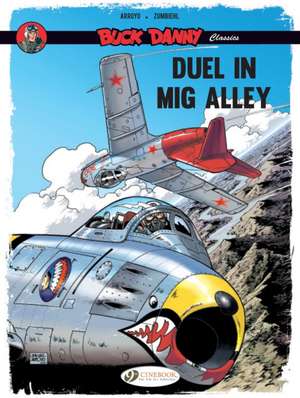 Buck Danny Classics Vol. 2: Duel in Mig Alley de Frederic Zumbiehl