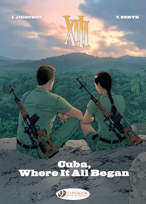 XIII Vol. 26: Cuba, Where it All Began de Yves Sente