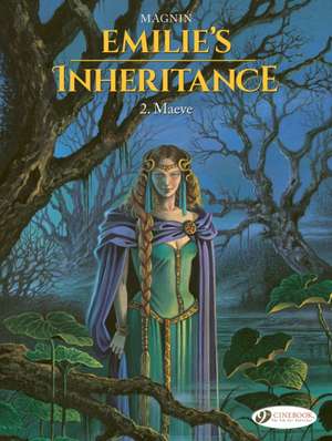 Emilie's Inheritance 2 - Maeve de Florence Magnin